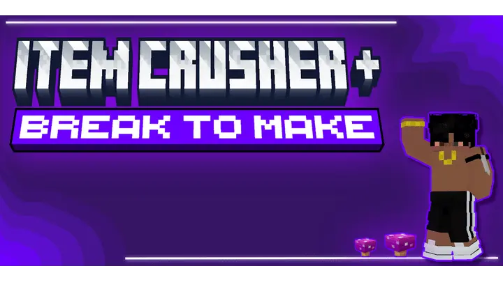 Item Crusher +