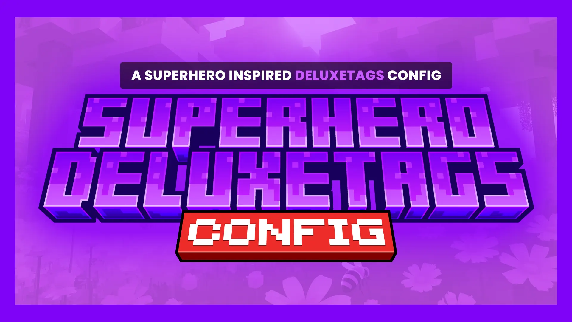 Superhero Tags | DeluxeTags Config