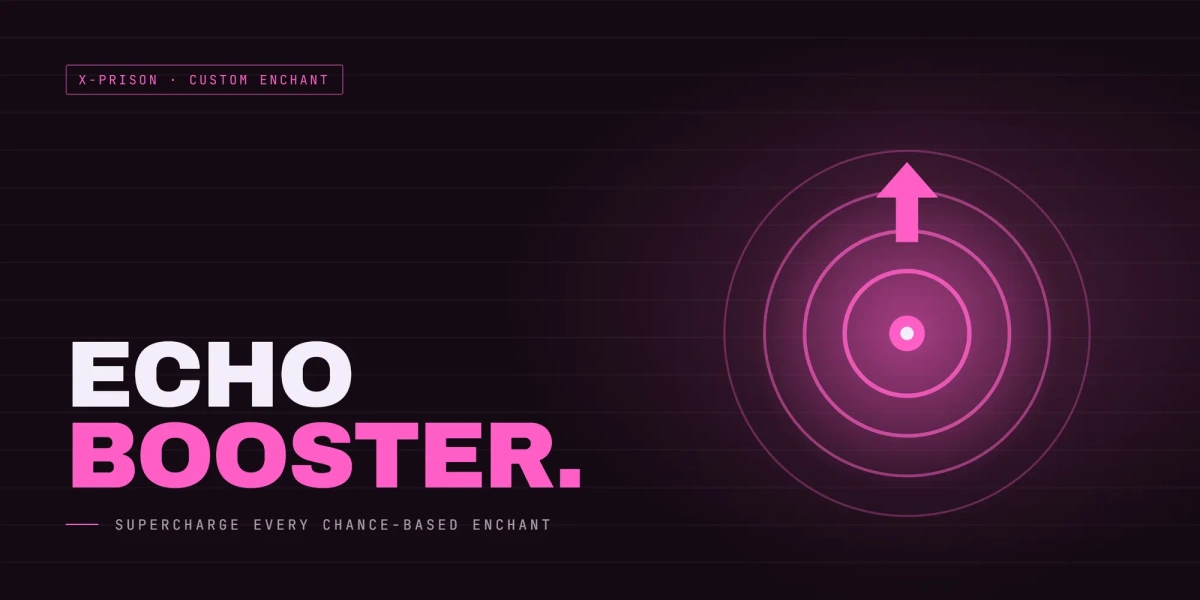 Echo Booster - XPrison Addon