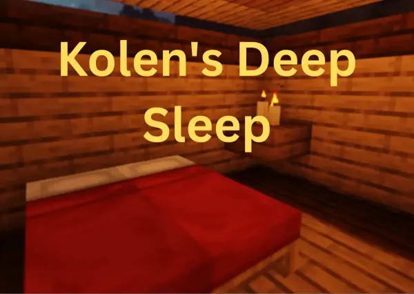 Kolen's Deep Sleep (/bed)