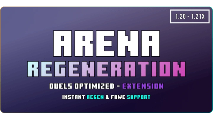 Arena Regen Extension - Duels Optimized