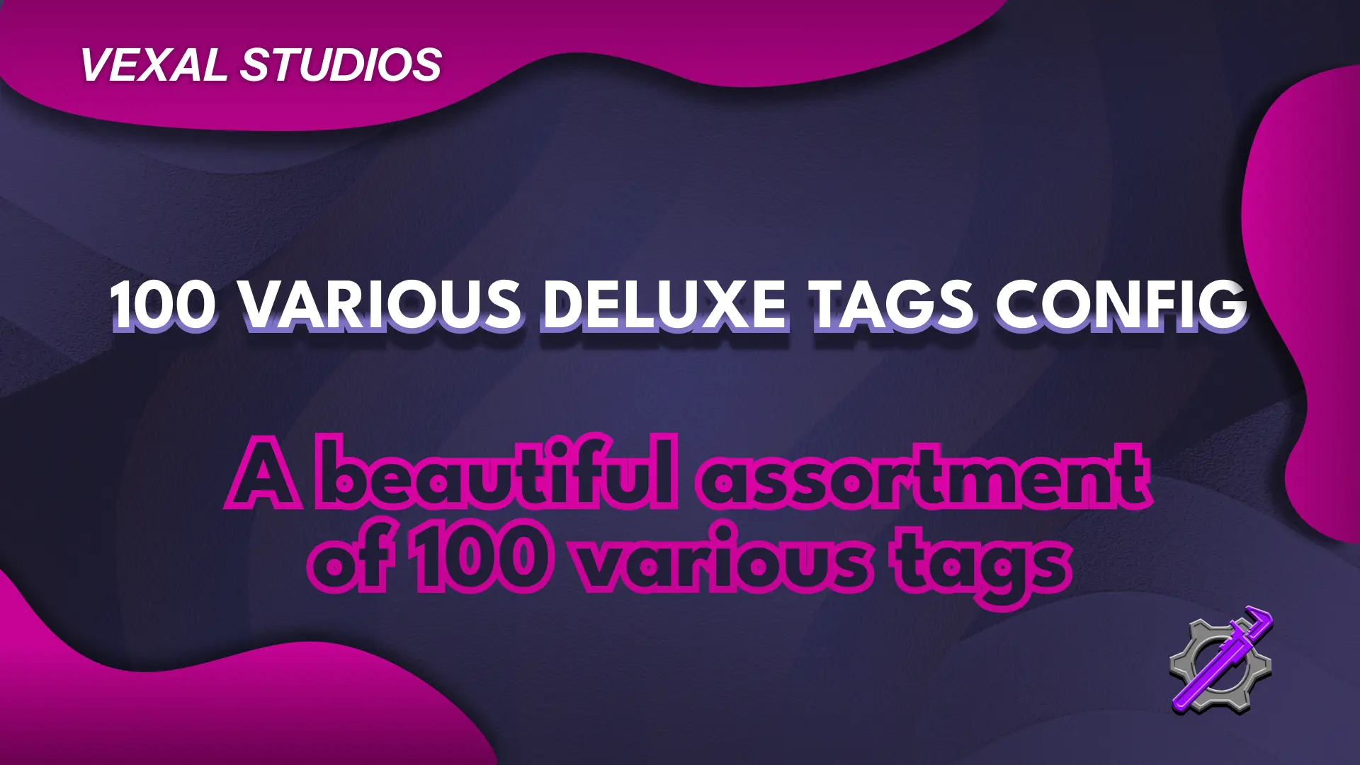 100 Variety Tags | DeluxeTags Config